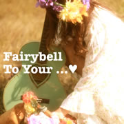 Fairybell　To your・・・